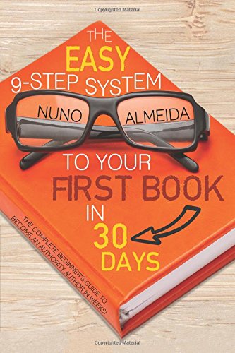 The Easy 9-Step System to Your First Book in 30 Days - Stumbit Books