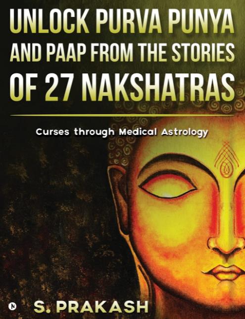 Unlock Purva Punya and Paap from the Stories of 27 Nakshatras - Curses through Medical Astrology - Stumbit Astrology